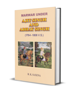 Marwar under Ajit Singh and Abhay Singh (1764-1806 v.s.)